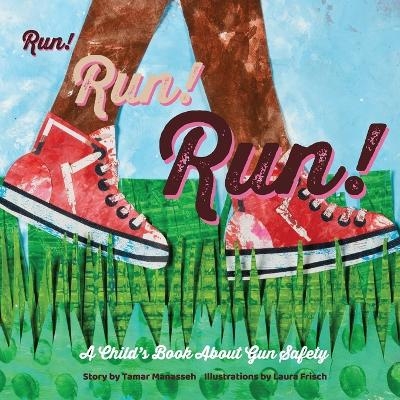 Run! Run! Run! - Tamar Manasseh