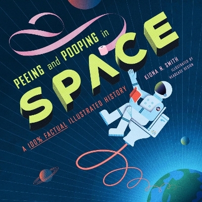 Peeing and Pooping in Space - Kiona N. Smith