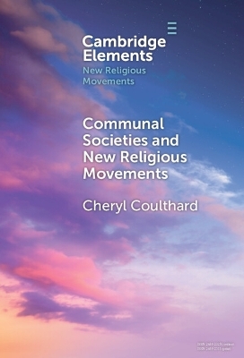 Communal Societies and New Religious Movements - Cheryl Coulthard