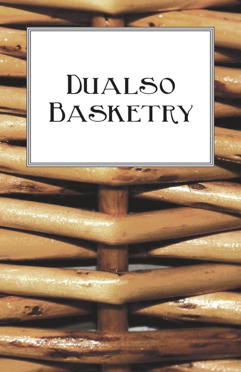 Dualso Basketry -  Anon.