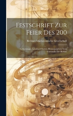 Festschrift zur Feier des 200 - Berliner Mathematische Gesellschaft