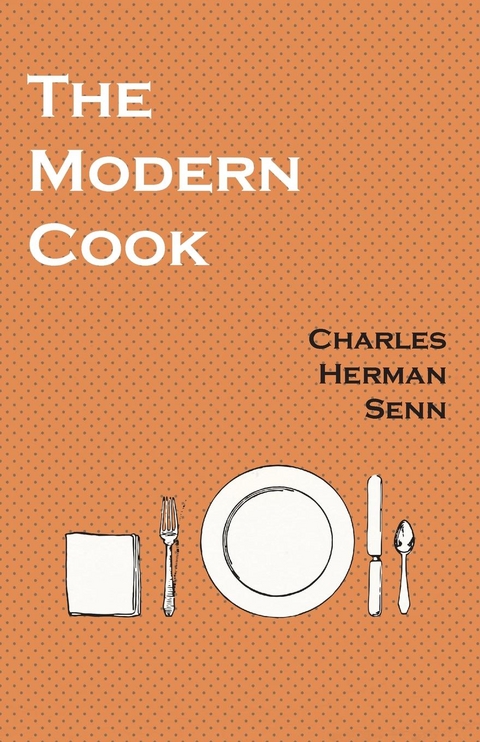 Modern Cook -  Charles Herman Senn