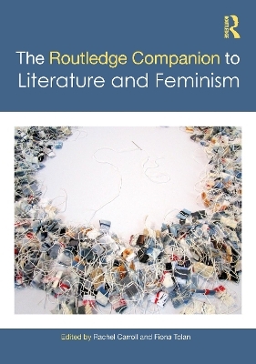 The Routledge Companion to Literature and Feminism - 