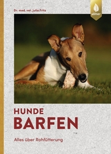 Hunde barfen - Julia Fritz