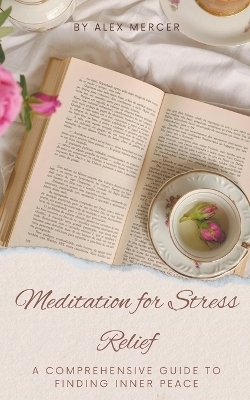 Meditation for Stress Relief - Alex Mercer