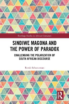 Sindiwe Magona and the Power of Paradox - Renée Schatteman