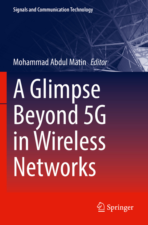 A Glimpse Beyond 5G in Wireless Networks - 