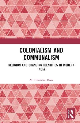 Colonialism and Communalism - M. Christhu Doss