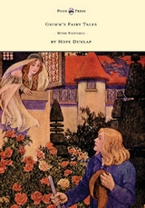 Grimm's Fairy Tales - Illustrated by Hope Dunlap - Brothers Grimm