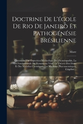 Doctrine De L'école De Rio De Janeiro Et Pathogénésie Brésilienne - 