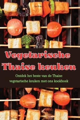 Vegetarische Thaise keuken -  Faye Willems