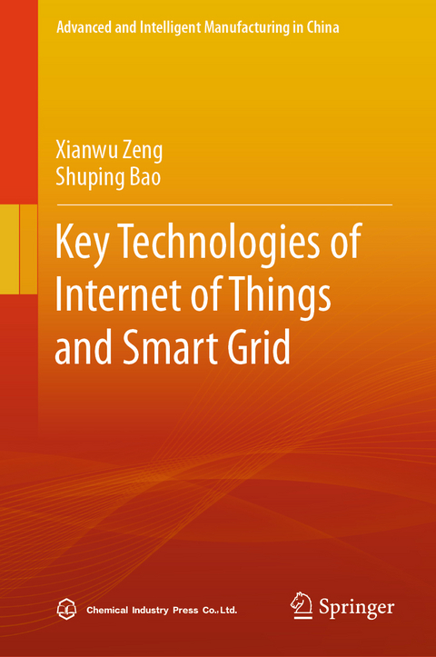 Key Technologies of Internet of Things and Smart Grid - Xianwu Zeng, Shuping Bao