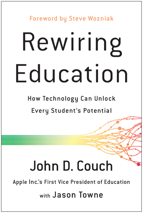 Rewiring Education -  John D. Couch,  Jason Towne