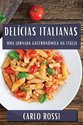 Delícias Italianas - Carlo Rossi