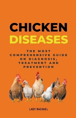 Chicken Diseases - Lady Rachael
