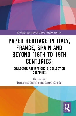 Paper Heritage in Italy, France, Spain and Beyond (16th to 19th Centuries) - 