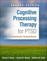 Cognitive Processing Therapy for PTSD, Second Edition - Resick, Patricia A.; Monson, Candice M.; Chard, Kathleen M.