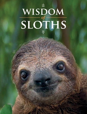 Wisdom of Sloths - 