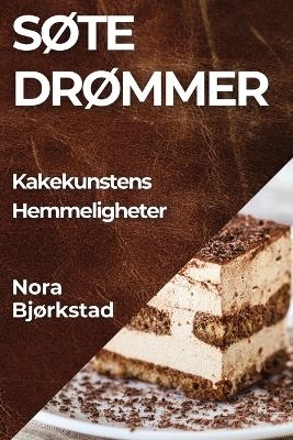 Søte Drømmer - Nora Bjørkstad