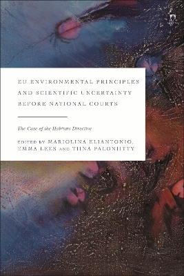 EU Environmental Principles and Scientific Uncertainty before National Courts - 