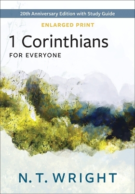 1 Corinthians for Everyone, Enlarged Print - N T Wright