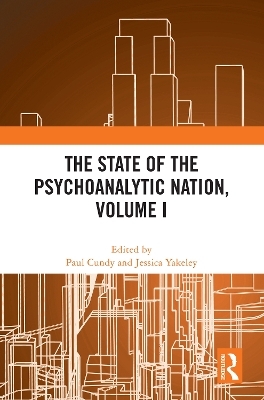 The State of the Psychoanalytic Nation, Volume I - 