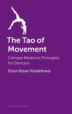 The Tao of Movement - Zuna Vesan Kozánková
