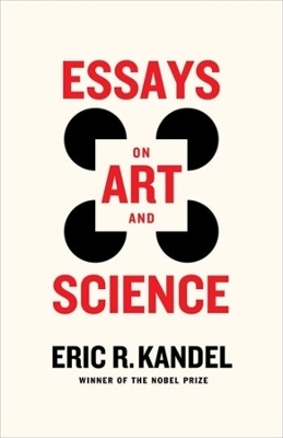 Essays on Art and Science - Eric R. Kandel