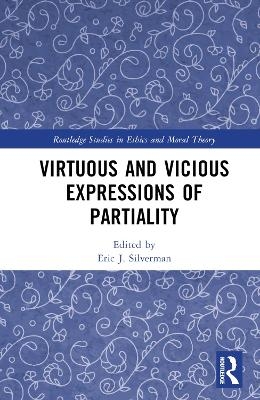 Virtuous and Vicious Expressions of Partiality - 