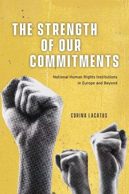 The Strength of Our Commitments - Corina Lacatus