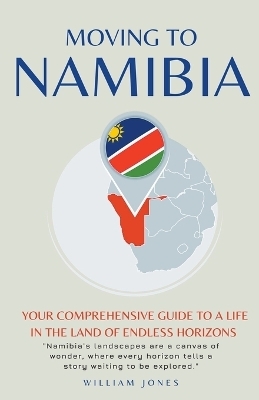Moving to Namibia - William Jones