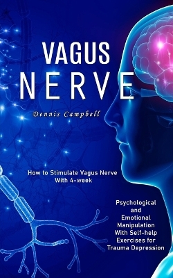 Vagus Nerve - Dennis Campbell