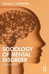 Sociology of Mental Disorder - Cockerham, William C.