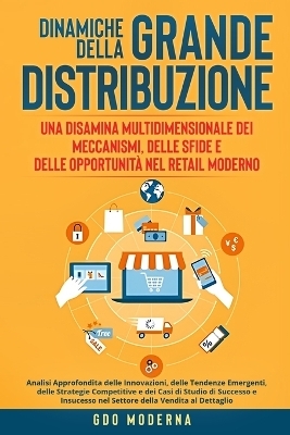 Dinamiche della Grande Distribuzione - Gdo Moderna