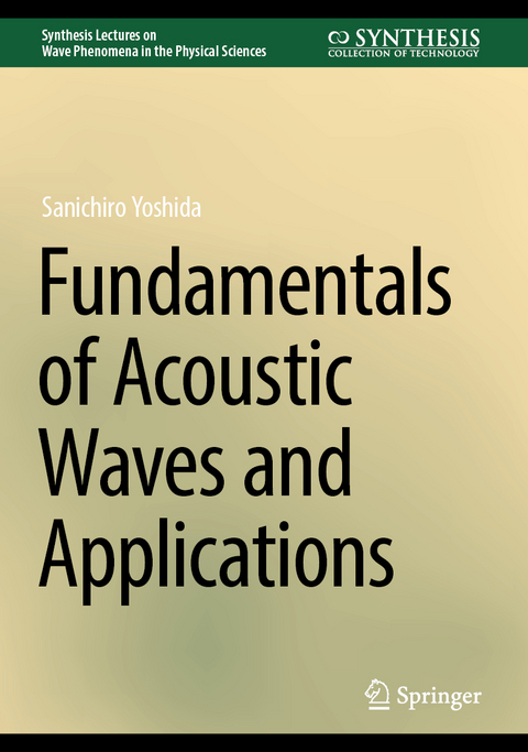 Fundamentals of Acoustic Waves and Applications - Sanichiro Yoshida