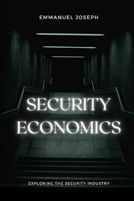 Security Economics - Emmanuel Joseph