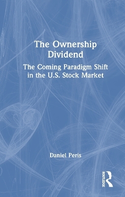 The Ownership Dividend - Daniel Peris