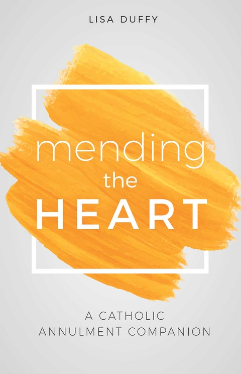 Mending the Heart -  Lisa Duffy