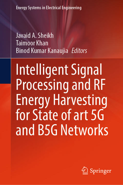 Intelligent Signal Processing and RF Energy Harvesting for State of art 5G and B5G Networks - 