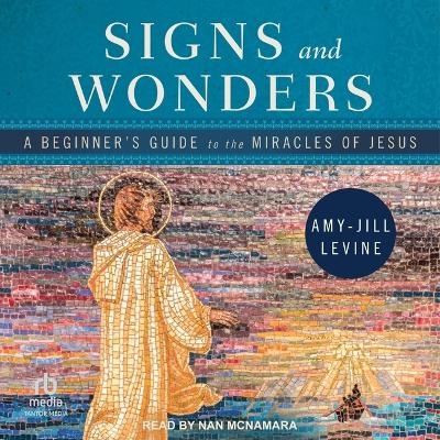 Signs and Wonders - Amy-Jill Levine