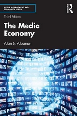 The Media Economy - Albarran, Alan B.