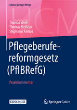 Pflegeberufereformgesetz (PflBRefG) -  Thomas Weiß,  Thomas Meißner,  Stephanie Kempa