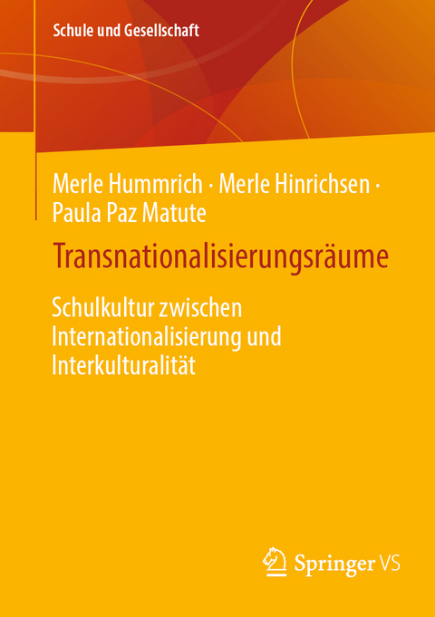 Transnationalisierungsräume - Merle Hummrich, Merle Hinrichsen, Paula Paz Matute