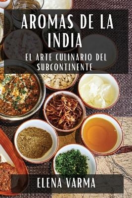 Aromas de la India - Elena Varma