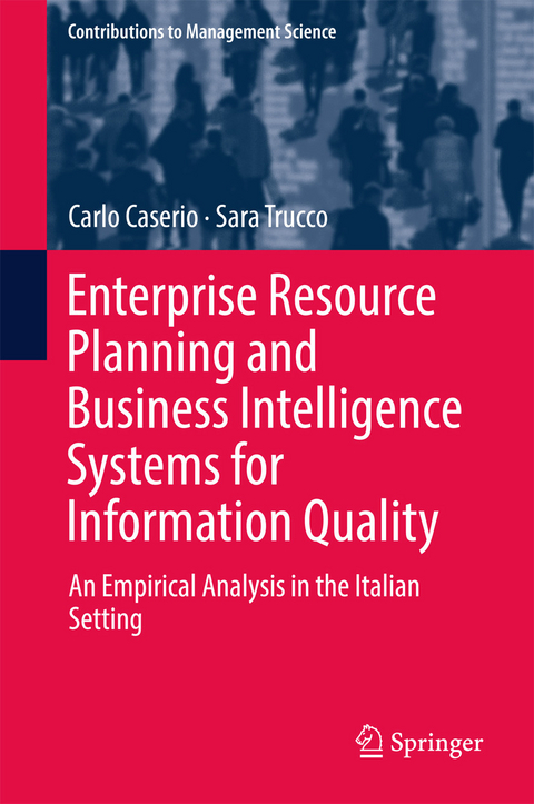 Enterprise Resource Planning and Business Intelligence Systems for Information Quality - Carlo Caserio, Sara Trucco