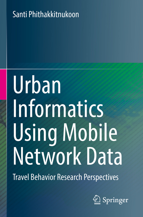 Urban Informatics Using Mobile Network Data - Santi Phithakkitnukoon