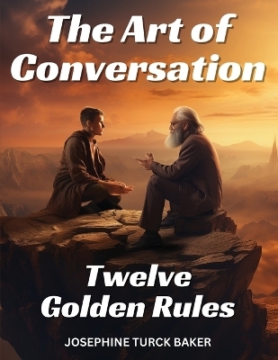 The Art of Conversation -  Josephine Turck Baker