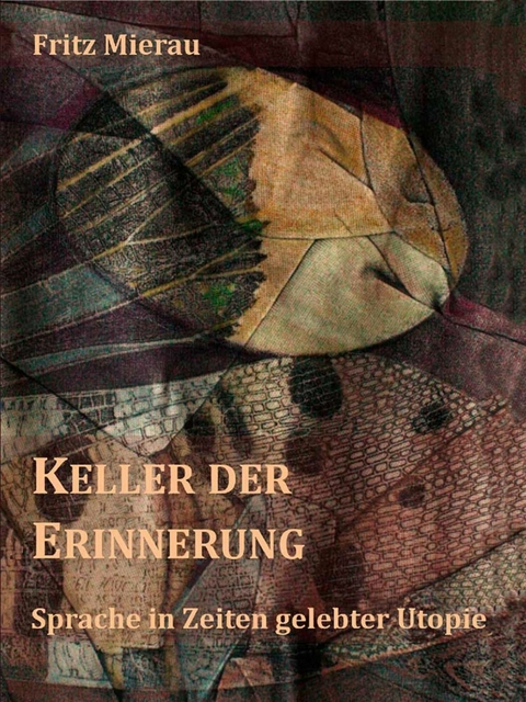 Keller der Erinnerung - Fritz Mierau