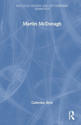 Martin McDonagh - Catherine Rees