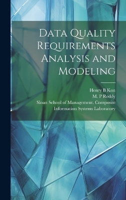 Data Quality Requirements Analysis and Modeling - Y Richard Wang, M P Reddy